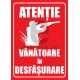 Atentie Vanatoare In Desfasurare ec1628
