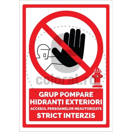 Grup Pompare Hidranti Exteriori Accesul Persoanelor Neautorizate Strict Interzis