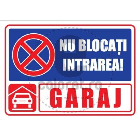Nu Blocati Intrarea Garaj v1643