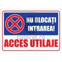 Nu Blocati Intrarea Acces Utilaje v1287