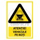Atentie Vehicule pe Roti