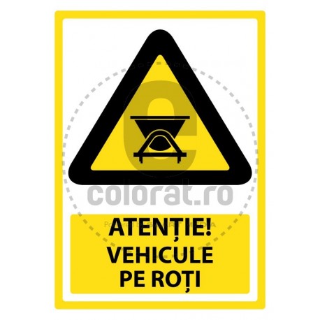 Atentie Vehicule pe Roti