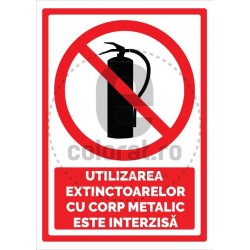 Utilizarea Extinctoarelor cu Corp Metalic este Interzisa