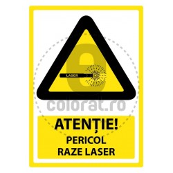 Atentie Pericol Raze Laser