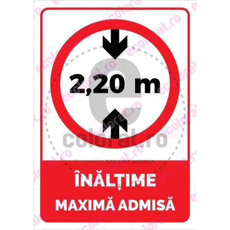 Inaltime Maxima Admisa 2.2 Metri V2 ec1687