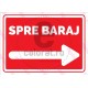 Spre Baraj Sageata Dreapta ec1688