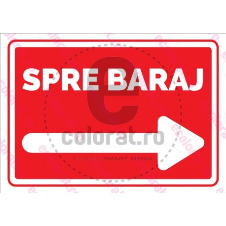 Spre Baraj Sageata Dreapta ec1688