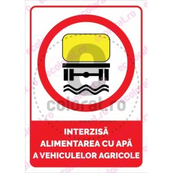 Interzisa Alimentarea cu Apa a Vehiculelor Agricole ec1691