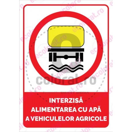 Interzisa Alimentarea cu Apa a Vehiculelor Agricole ec1691