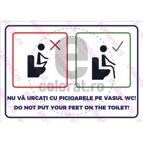 Nu Va Urcati Cu Picioarele pe Vasul WC Bilingv