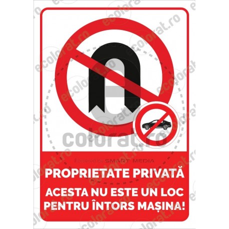 Proprietate Privata Acesta NU Este Un Loc Pentru Intors Masina