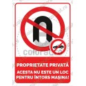Proprietate Privata Acesta NU Este Un Loc Pentru Intors Masina