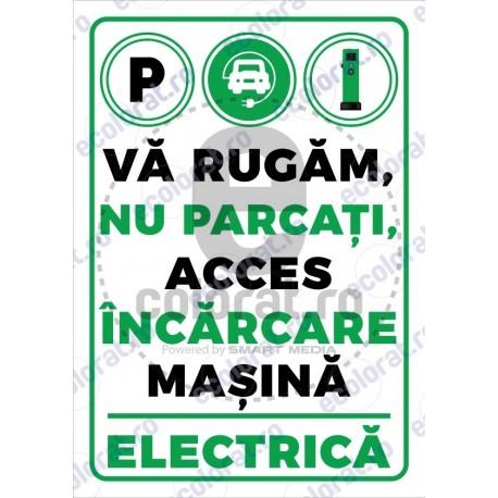 Va Rugam Nu Parcati Acces Incarcare Masina Electrica ec1755