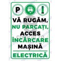 Va Rugam Nu Parcati Acces Incarcare Masina Electrica ec1755