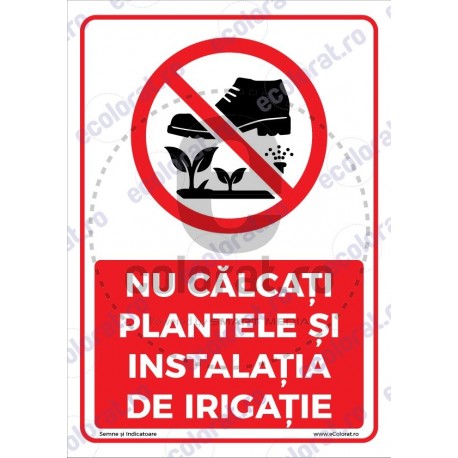 Nu Calcati Plantele Si Instalatia De Irigatie v1783