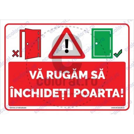 Va Rugam Sa Inchideti Poarta