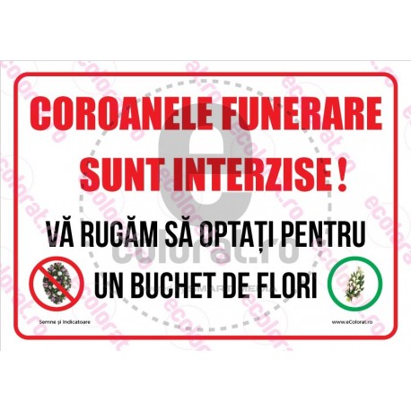 Coroanele Funerare Sunt Interzise Va Rugam Sa Optati Pentru Un Buchet De Flori v1821