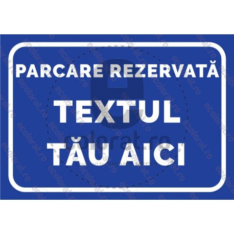 Parcare Rezervata Nume Firma Albastru