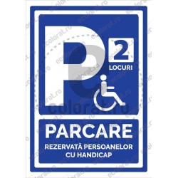 Parcare Rezervata Persoanelor cu Handicap cu Numar Locuri