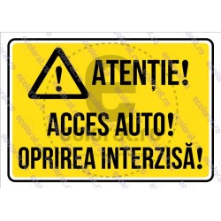 Atentie Acces Auto Oprirea Interzisa v1862