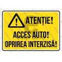 Atentie Acces Auto Oprirea Interzisa v1862