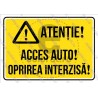 Atentie Acces Auto Oprirea Interzisa v1862