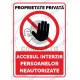 Proprietate Privata Accesul Interzis Persoanelor Neautorizate v1874