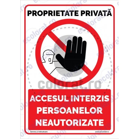 Proprietate Privata Accesul Interzis Persoanelor Neautorizate v1874