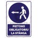 Pietonii Obligatoriu la Stanga