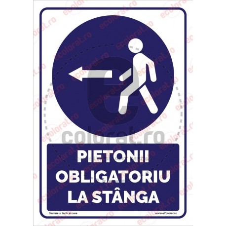 Pietonii Obligatoriu la Stanga