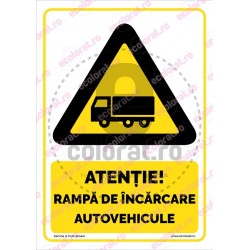 Atentie Rampa De Incarcare Autovehicule v1885