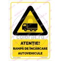 Atentie Rampa De Incarcare Autovehicule v1885