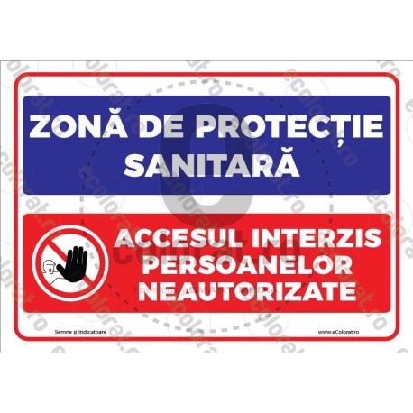 Zona De Protectie Sanitara Accesul Interzis Persoanelor Neautorizate v1888