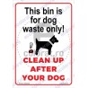 This Bin Is For Dog Waste Only Clean Up After Your Dog EN v1898