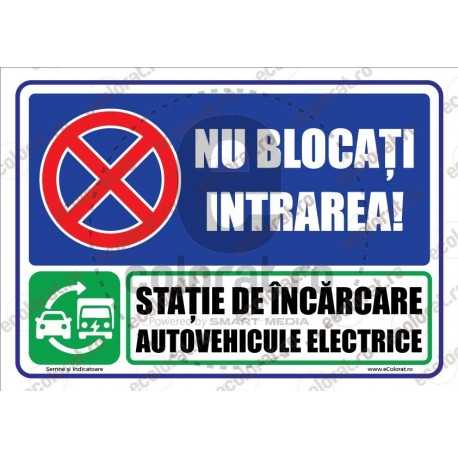 Nu Blocati Intrarea Statie de Incarcare Autovehicule Electrice v1901