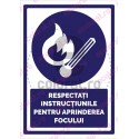 Respectati Instructiunile Pentru Aprinderea Focului