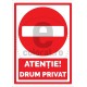 Atentie Drum Privat