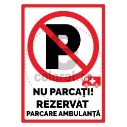 Nu Parcati! Rezervat Parcare Ambulanta