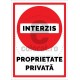 Interzis Proprietate Privata